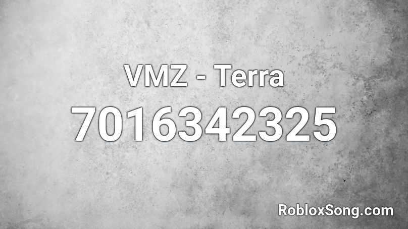 VMZ - Terra Roblox ID
