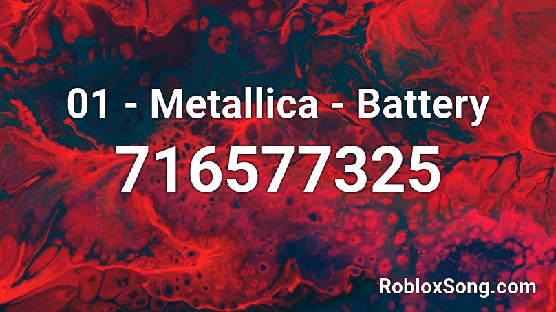 01 - Metallica - Battery Roblox ID