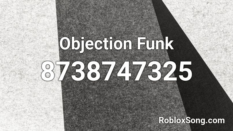 Objection Funk Roblox ID