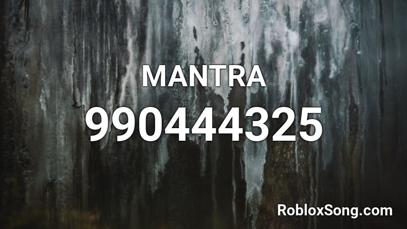 MANTRA Roblox ID