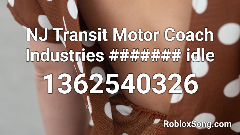 NJ Transit Motor Coach Industries ####### idle Roblox ID