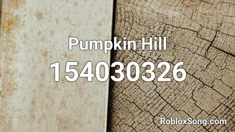 Pumpkin Hill Roblox ID