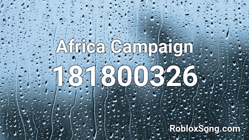 Africa Campaign Roblox ID