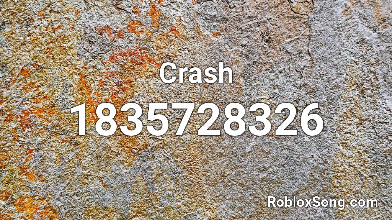 Crash Roblox ID