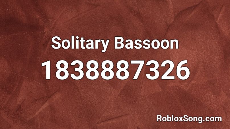 Solitary Bassoon Roblox ID