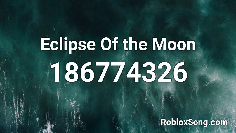 Eclipse Of the Moon Roblox ID
