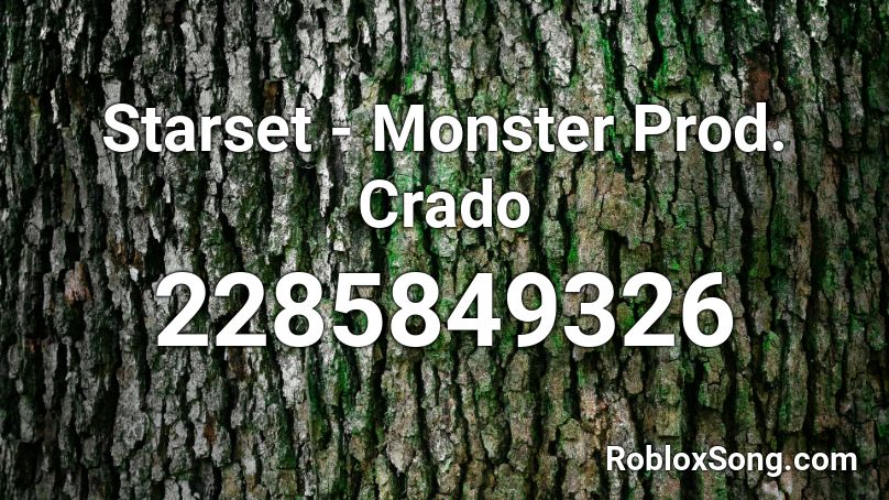 Starset - Monster Prod. Crado Roblox ID