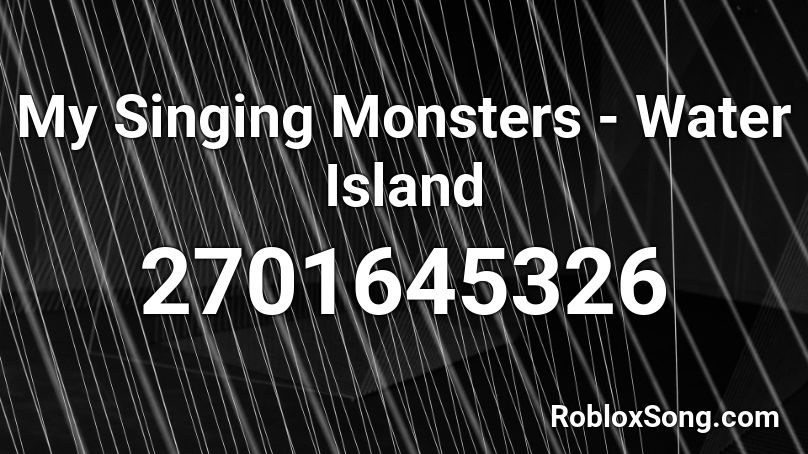 My Singing Monsters - Water Island Roblox ID
