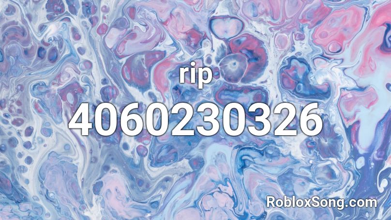 rip Roblox ID - Roblox music codes