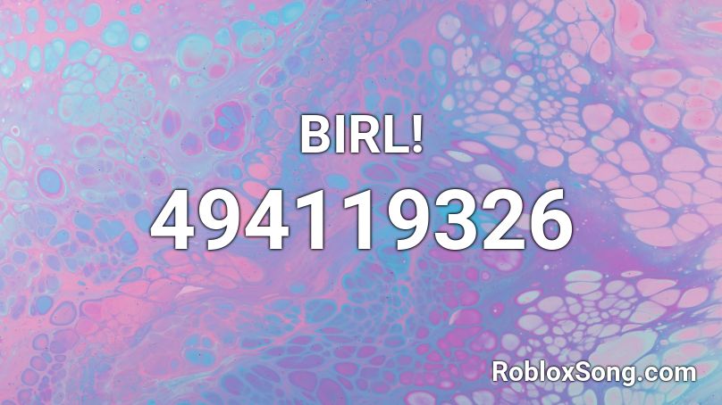 BIRL! Roblox ID