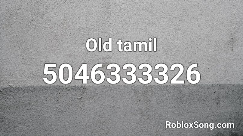 Old tamil Roblox ID