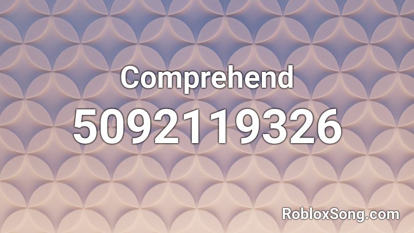 geneburn - Comprehend Roblox ID