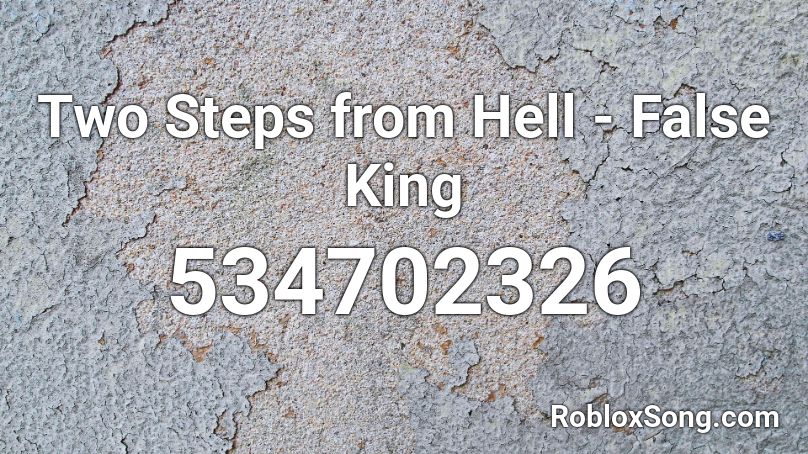 Two Steps from Hell - False King  Roblox ID