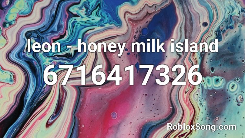 leon - honey milk island Roblox ID