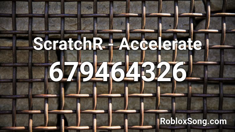 ScratchR - Accelerate Roblox ID