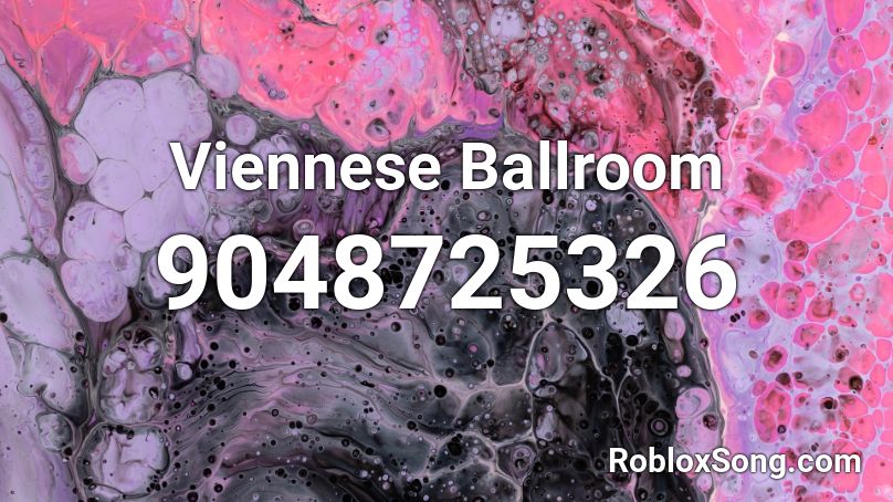 Viennese Ballroom Roblox ID