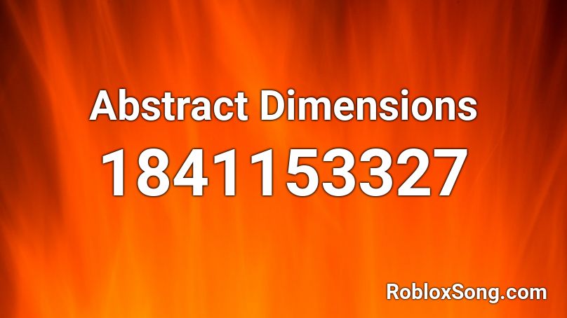 Abstract Dimensions Roblox ID