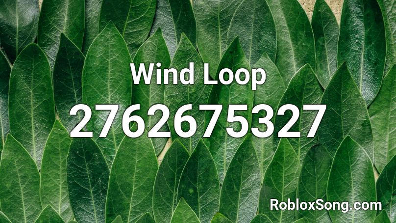 Wind Loop Roblox ID