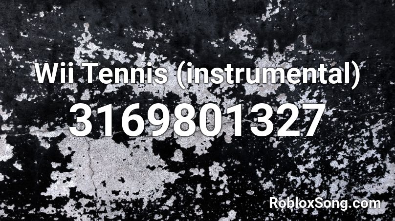 Wii Tennis (instrumental) Roblox ID