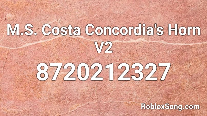 M.S. Costa Concordia's Horn V2 Roblox ID