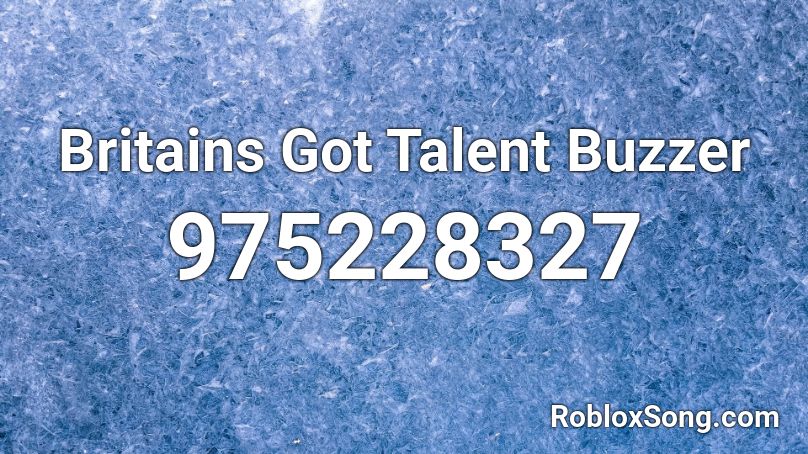 Britains Got Talent Buzzer Roblox ID