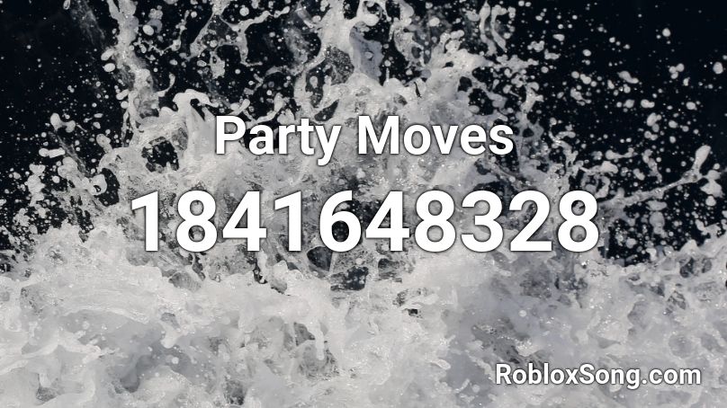 Party Moves Roblox ID