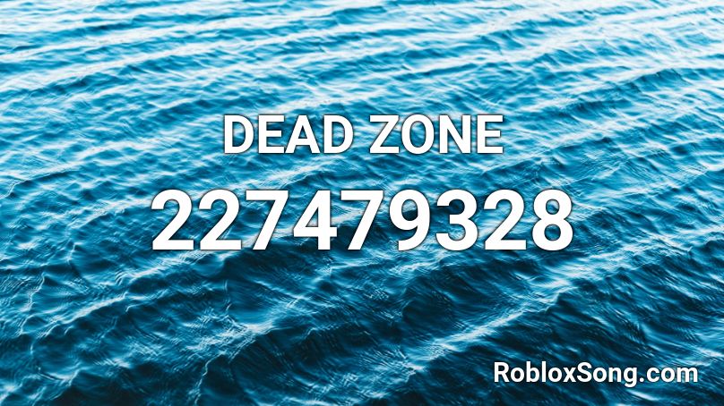 DEAD ZONE Roblox ID