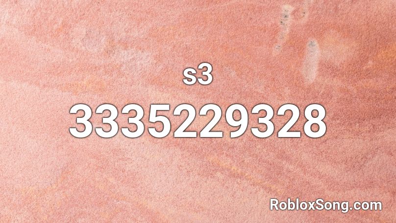 s3 Roblox ID
