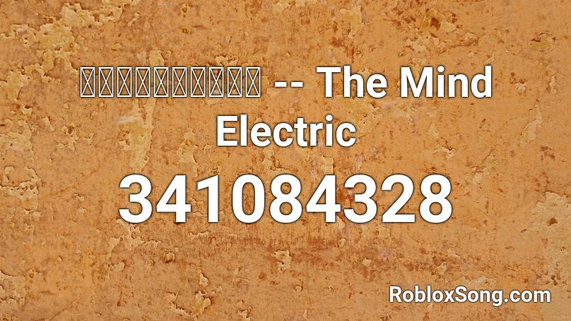 ミラクルミュージカル -- The Mind Electric  Roblox ID