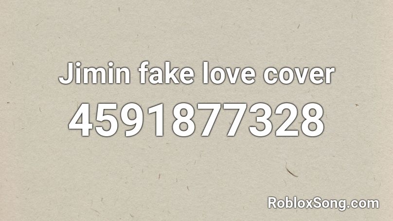 Jimin fake love cover Roblox ID