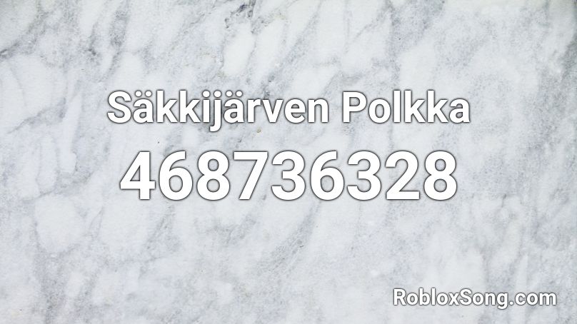 Säkkijärven Polkka Roblox ID