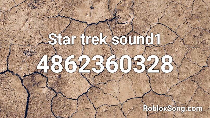 trek roblox song sound1 codes remember rating button updated please