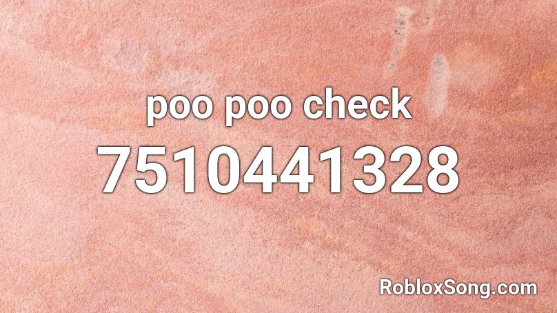 poo poo check Roblox ID