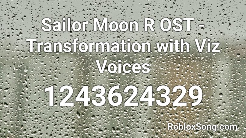 Sailor Moon R OST - Transformation with Viz Voices Roblox ID