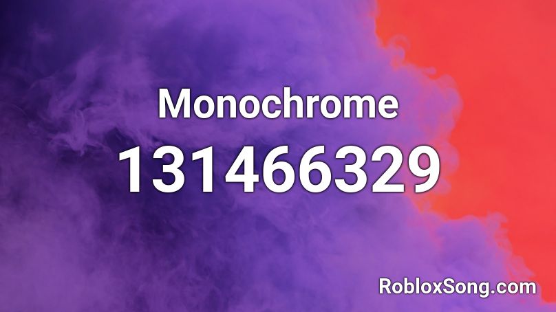 Monochrome Roblox ID