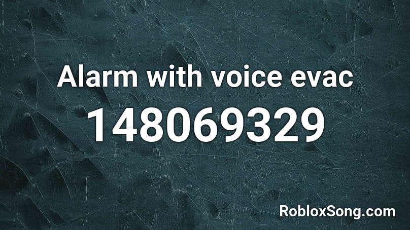 Alarm with voice evac Roblox ID