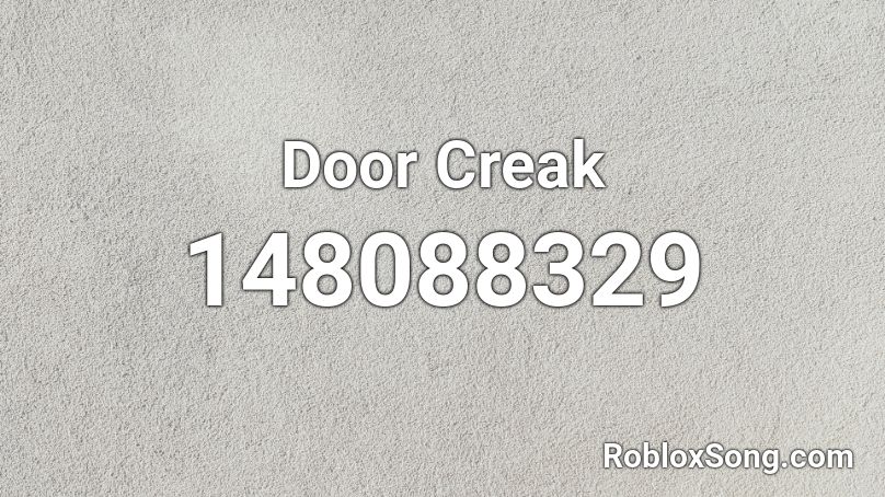 Door Creak Roblox ID