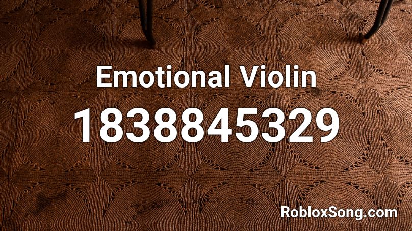 Emotional Violin Roblox ID