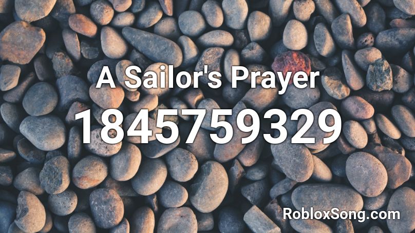 A Sailor's Prayer Roblox ID