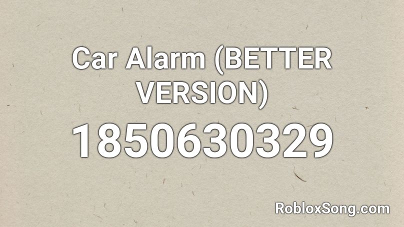 Car Alarm (BETTER VERSION) Roblox ID