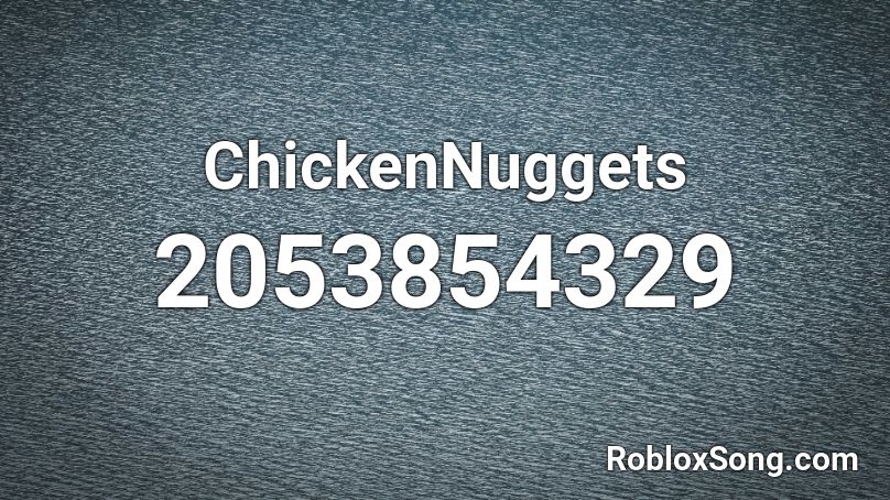 ChickenNuggets Roblox ID