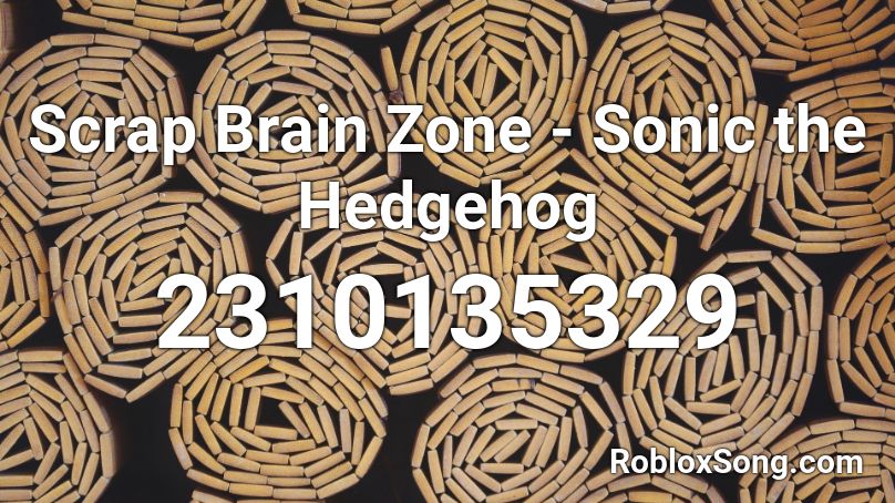 Scrap Brain Zone - Sonic the Hedgehog Roblox ID