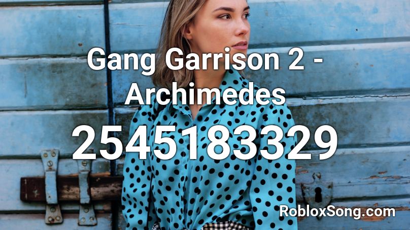 Gang Garrison 2 - Archimedes Roblox ID