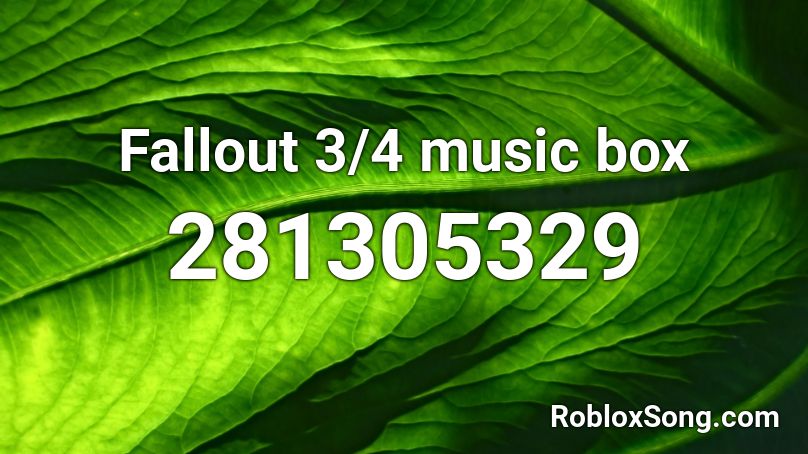 Fallout 3/4 music box Roblox ID