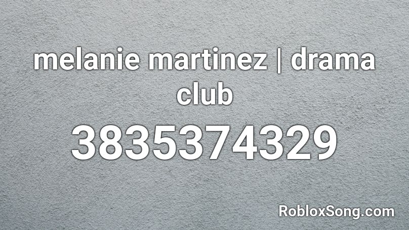 roblox music code for melanie martinez