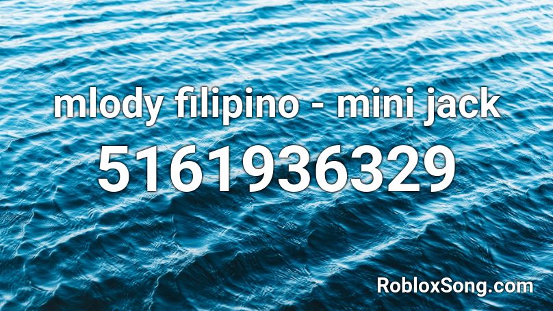 mlody filipino - mini jack Roblox ID