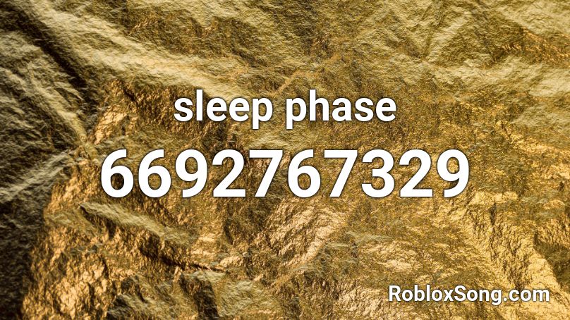 sleep phase Roblox ID