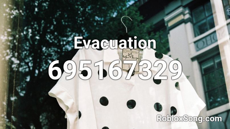 Evacuation Roblox ID