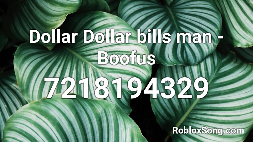 Dollar Dollar bills man - Boofus Roblox ID