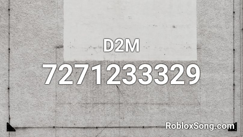 D2M Roblox ID